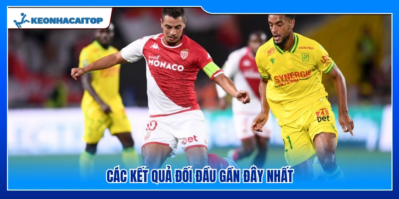 Kết quả gặp nhau gần đây cho thấy ưu thế của Monaco